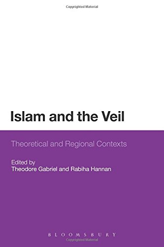 Islam and the Veil: Theoretical and Regional Contexts