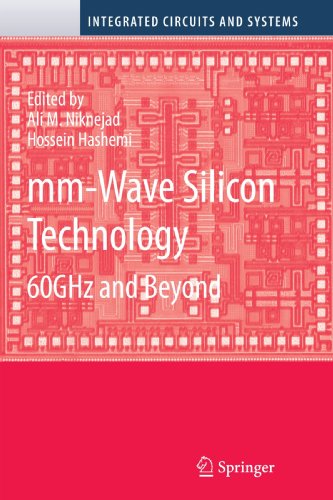 mm-Wave Silicon Technology: 60 GHz and Beyond (Integrated Circuits and Systems)