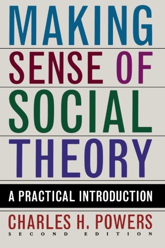 Making Sense of Social Theory, Second Edition