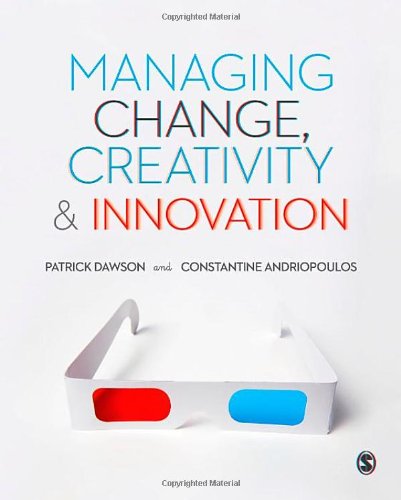 Managing Change, Creativity and Innovation