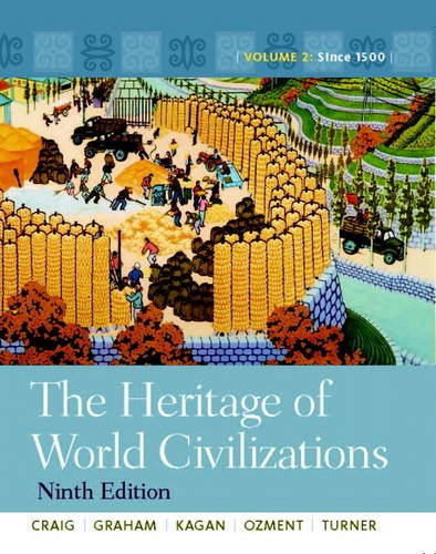 The Heritage of World Civilizations: Volume 2 Plus MyHistoryLab Access Card