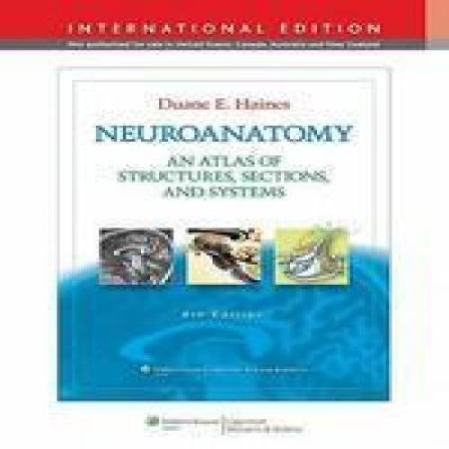 Neuroanatomy: An Atlas of Structures, Sections, and Systems