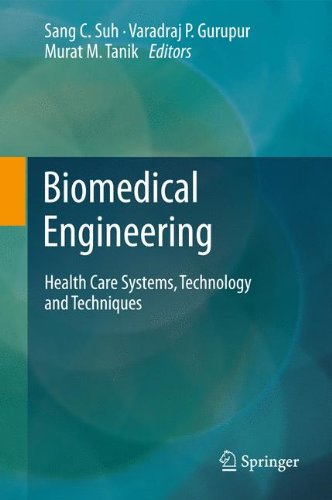 Biomedical Engineering: Health Care Systems, Technology and Techniques