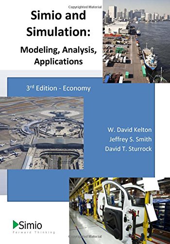 Simio and Simulation: Modeling, Analysis, Applications: Economy