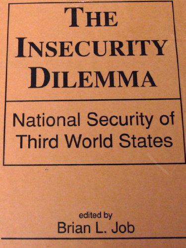 The Insecurity Dilemma: National Security of Third World States