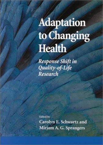 Adaption to Changing Health: Response Shift in Quality-of-life Research