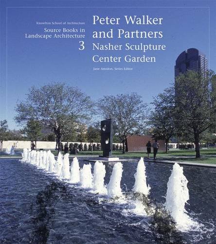Peter Walker and Partners: Source Books in Landscape Architecture: No. 3