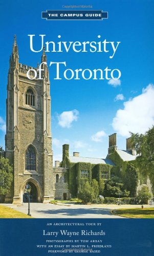 University of Toronto: The Campus Guide (Campus Guides)