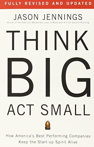 Think Big, Act Small