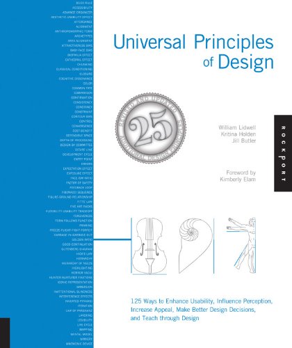 Universal Principles of Design, Revised and Updated: 115 Ways to Enhance Usability, Influence Perception, Increase Appeal, Make Better Design Decisions and Teach Through Design
