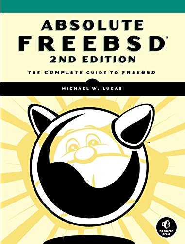 Absolute FreeBSD: The Complete Guide to FreeBSD 2nd Edition