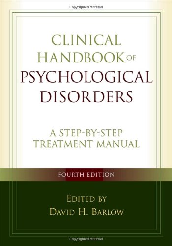 Clinical Handbook Of Psychological Disorders: A Step-by-Step Treatment Manual