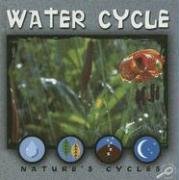 Water Cycle (Nature s Cycles Discovery Library)
