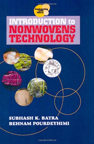 Introduction to Nonwovens Technology (Engineering with Fibers Series)