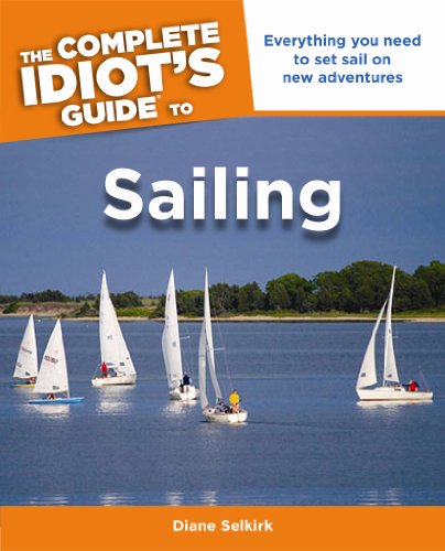 The Complete Idiots Guide To Sailing (Complete Idiots Guides (Lifestyle Paperback))