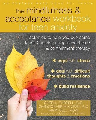 The Mindfulness and Acceptance Workbook Activities to Help You Overcome Fears and Worries Using Acceptance and Commitmen