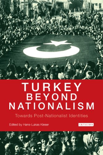 Turkey Beyond Nationalism: Towards Post-Nationalist Identities