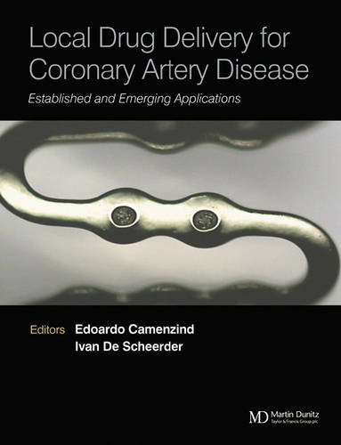 Local Drug Delivery for Coronary Artery Disease: Established and Emerging Applications