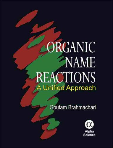 Organic Name Reactions: A Unified Approach