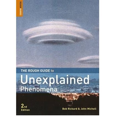 TheRough Guide to Unexplained Phenomena by Rickard, Bob ( Author ) ON Aug-02-2007, Paperback