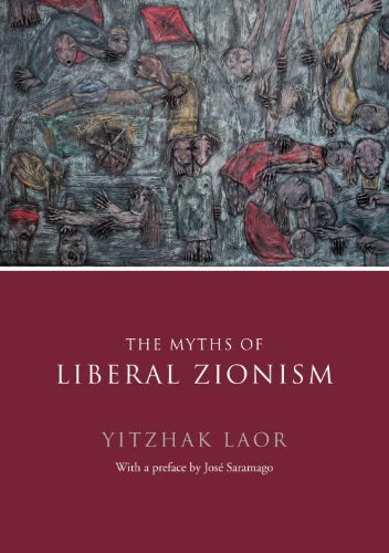 The Myths of Liberal Zionism