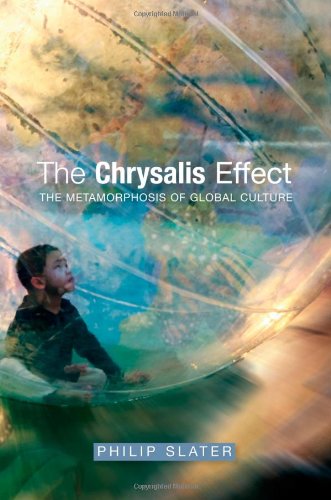 Chrysalis Effect: The Metamorphosis of Global Culture