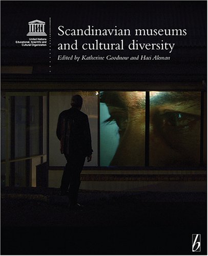 Scandinavian Museums and Cultural Diversity (Museums and Diversity)