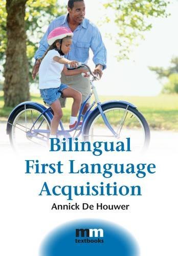 Bilingual First Language Acquisition (MM Textbooks)