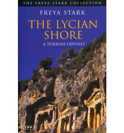 The Lycian Shore (Freya Stark Collection)