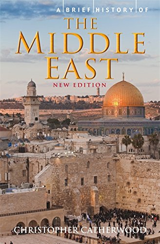 A Brief History of the Middle East (Brief Histories)