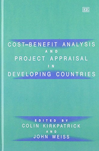 Cost Benefit Analysis and Project Appraisal in Developing Countries