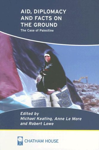 Aid, Diplomacy and the Facts on the Ground: The Palestinian Experience of Disconnection