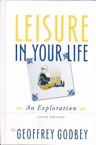 Leisure in Your Life: An Exploration