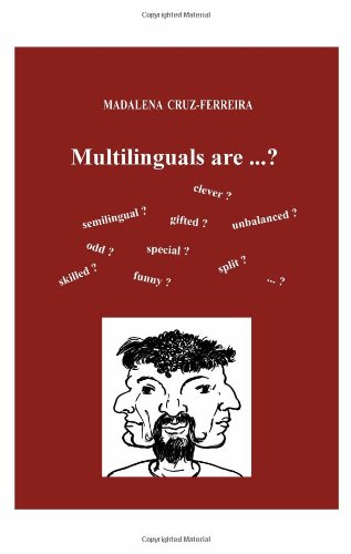 Multilinguals are...?