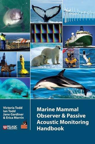 Marine Mammal Observer and Passive Acoustic Monitoring Handbook (Conservation Handbooks)