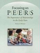 Focusing on Peers: The Importance of Relationships in the Early Years