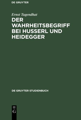 Der Wahrheitsbegriff bei Husserl und Heidegger (de Gruyter Studienbuch)
