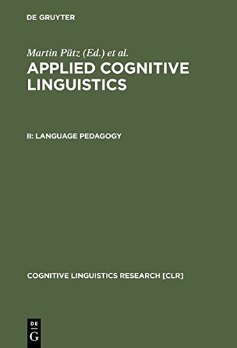 Applied Cognitive Linguistics: Language Pedagogy v. 2 (Cognitive Linguistics Research) (Cognitive Linguistics Research [CLR])