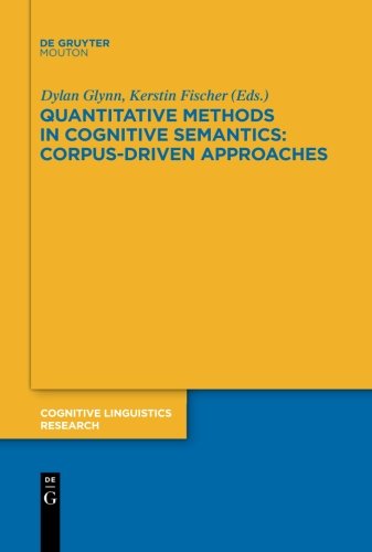 Quantitative Methods in Cognitive Semantics: Corpus-Driven Approaches (Cognitive Linguistics Research [CLR])