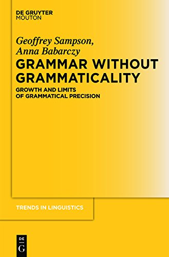 Grammar Without Grammaticality (Trends in Linguistics. Studies and Monographs)