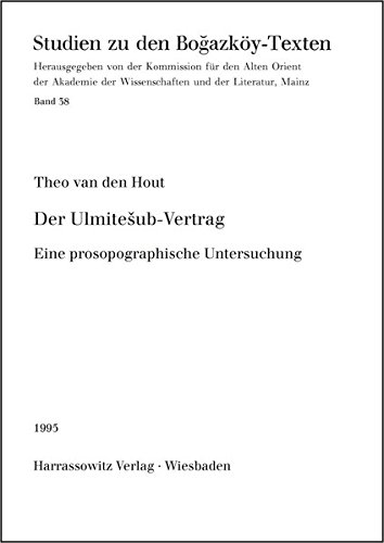 Der Ulmitesub-vertrag: Eine Prosopographische Untersuchung (Studien Zu Den Bogazkoy-Texten)