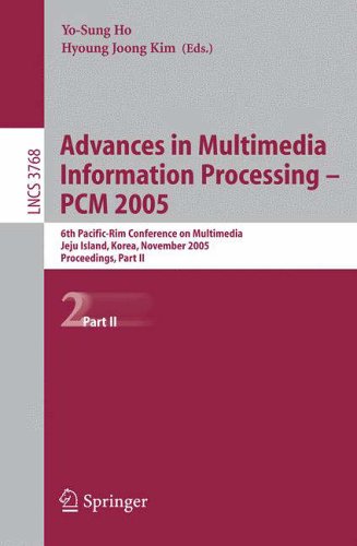 Advances in Multimedia Information Processing - PCM 2005: 6th Pacific Rim Conference on Multimedia, Jeju Island, Korea, November 11-13, 2005, Proceedings, Part II (Lecture Notes in Computer Science)