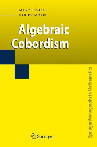 Algebraic Cobordism (Springer Monographs in Mathematics)