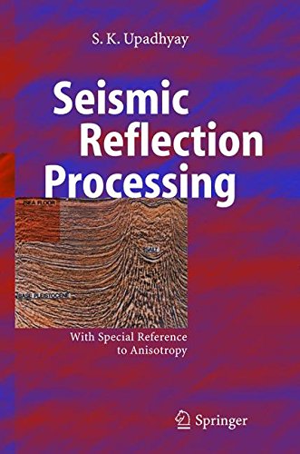 Seismic Reflection Processing: With Special Reference to Anisotropy