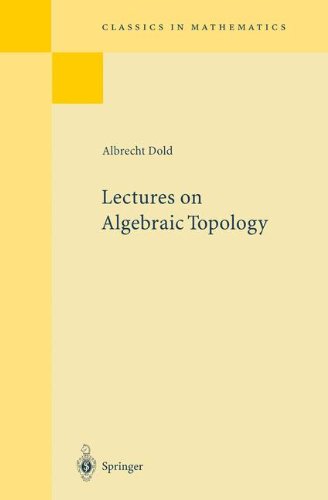 Lectures on Algebraic Topology (Classics in Mathematics)