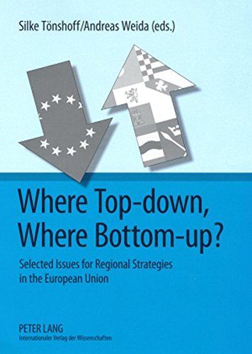 Where Top-Down, Where Bottom-Up?: Selected Issues for Regional Strategies in the European Union