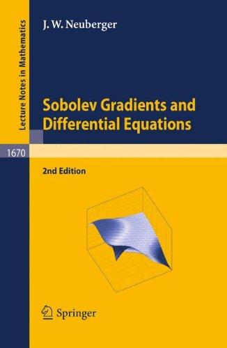 Sobolev Gradients and Differential Equations (Lecture Notes in Mathematics)