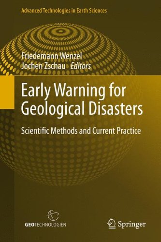 Early Warning for Geological Disasters: Scientific Methods and Current Practice (Advanced Technologies in Earth Sciences)