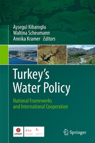 Turkey s Water Policy: National Frameworks and International Cooperation