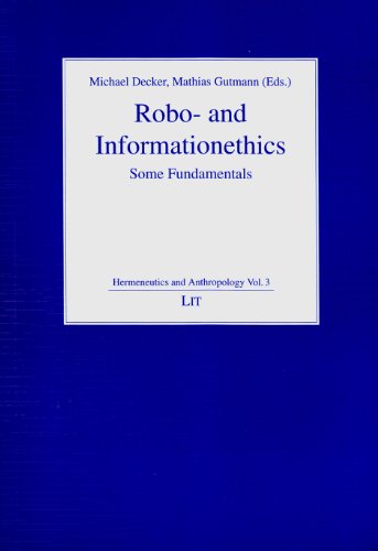 Robo- And Informationethics: Some Fundamentals (Hermeneutics and Anthropology)